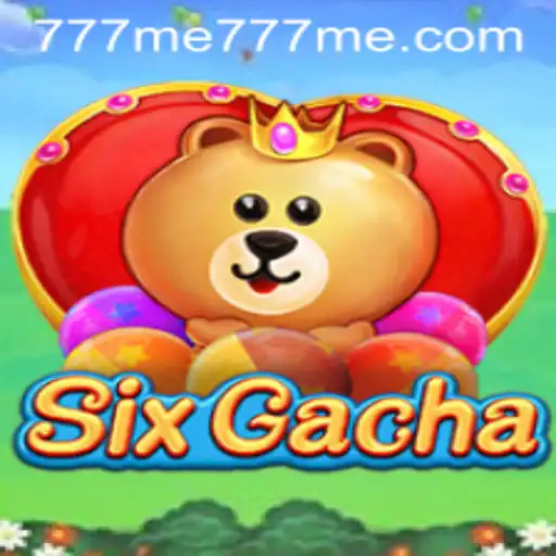Exploring the Exciting World of SixGacha: Unlocking 'Me777 me'